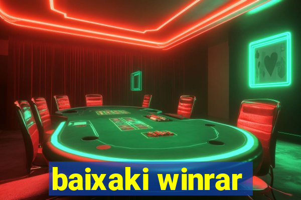 baixaki winrar